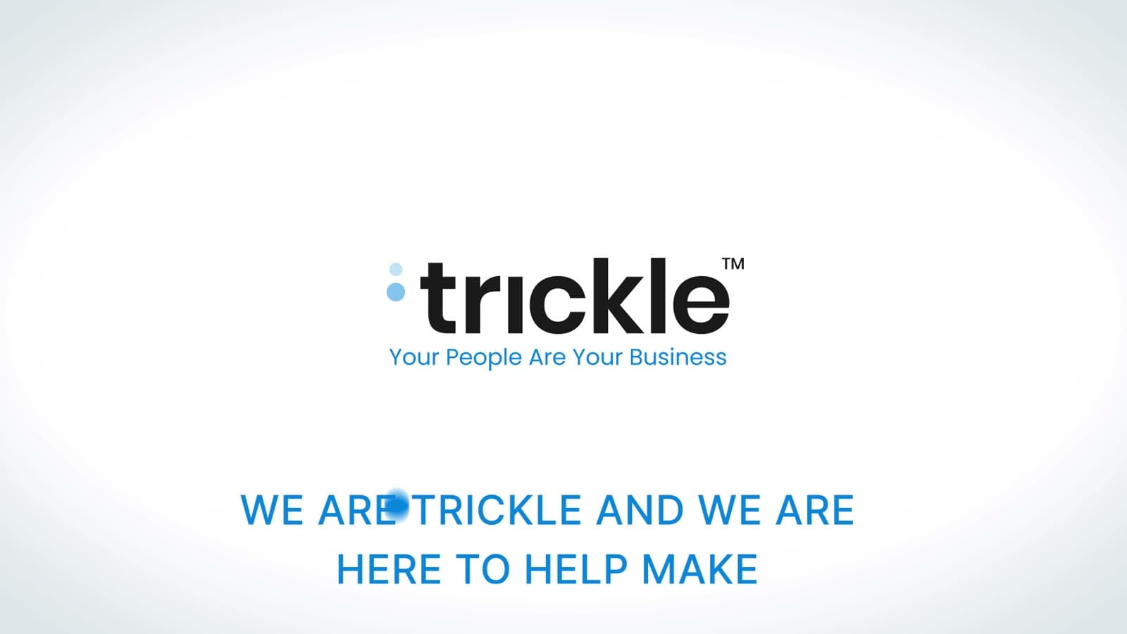 Trickle motion preview